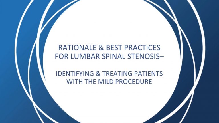 Webinar - Rationale and Best Practices for Lumbar Spinal Stenosis (LSS) Identifying and Treating Patients with the [mild] Procedure