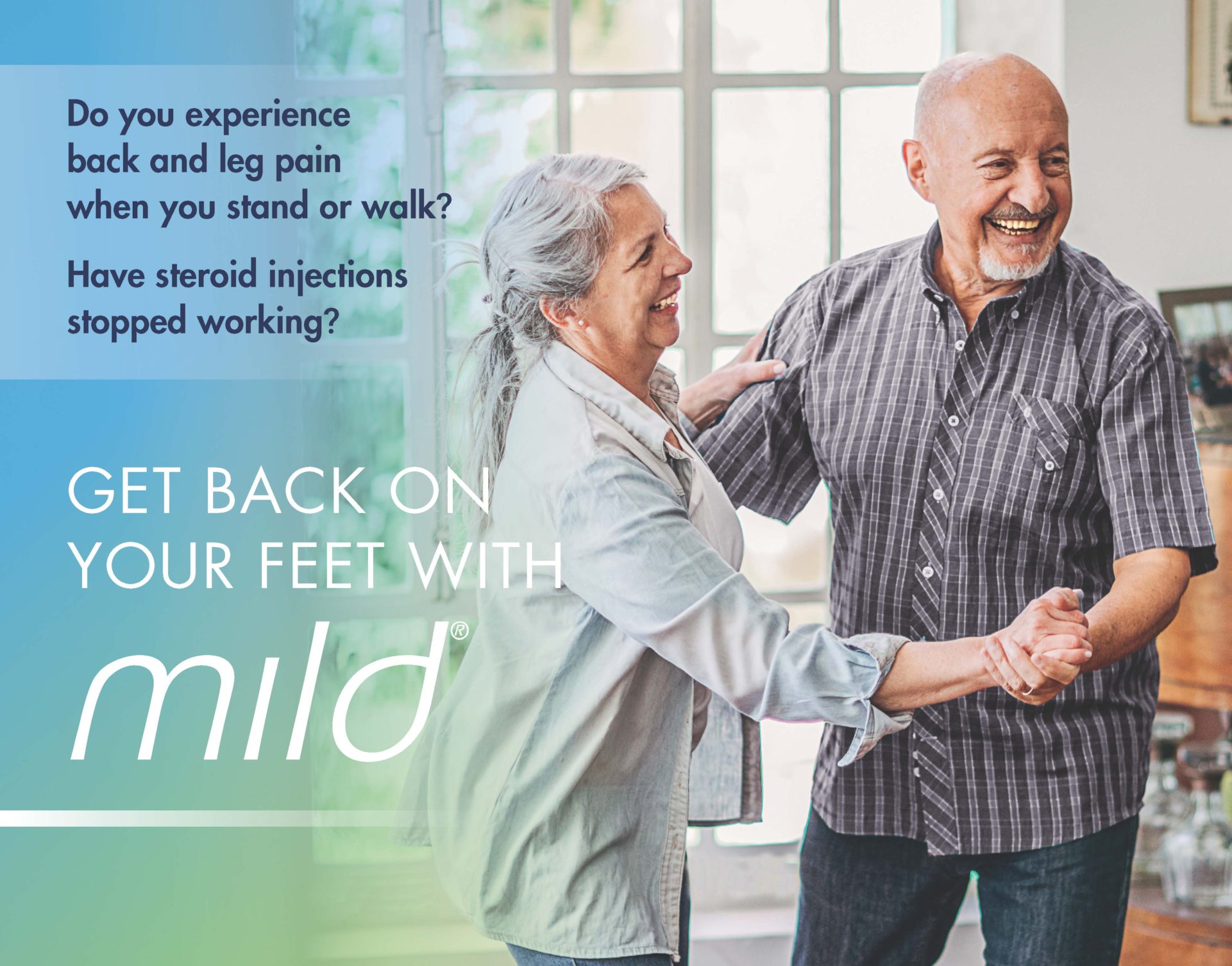 Get back on your feet with the mild® procedure 