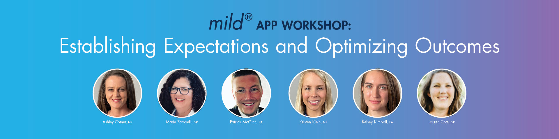 Establishing Expectations and Optimizing Outcomes - mild® APP Workshop